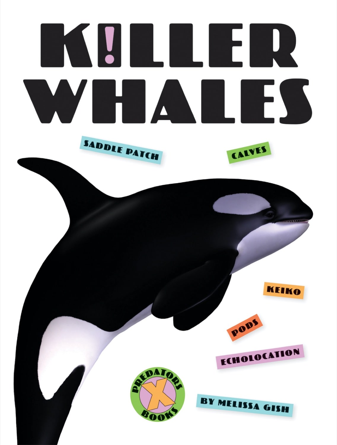 X-Books: Predators: Killer Whales by The Creative Company