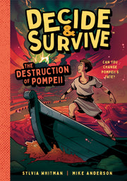 Decide & Survive: The Destruction Of Pompeii