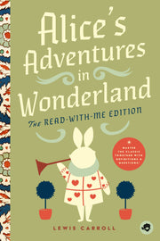 Alice's Adventures In Wonderland: The Read-with-me Edition