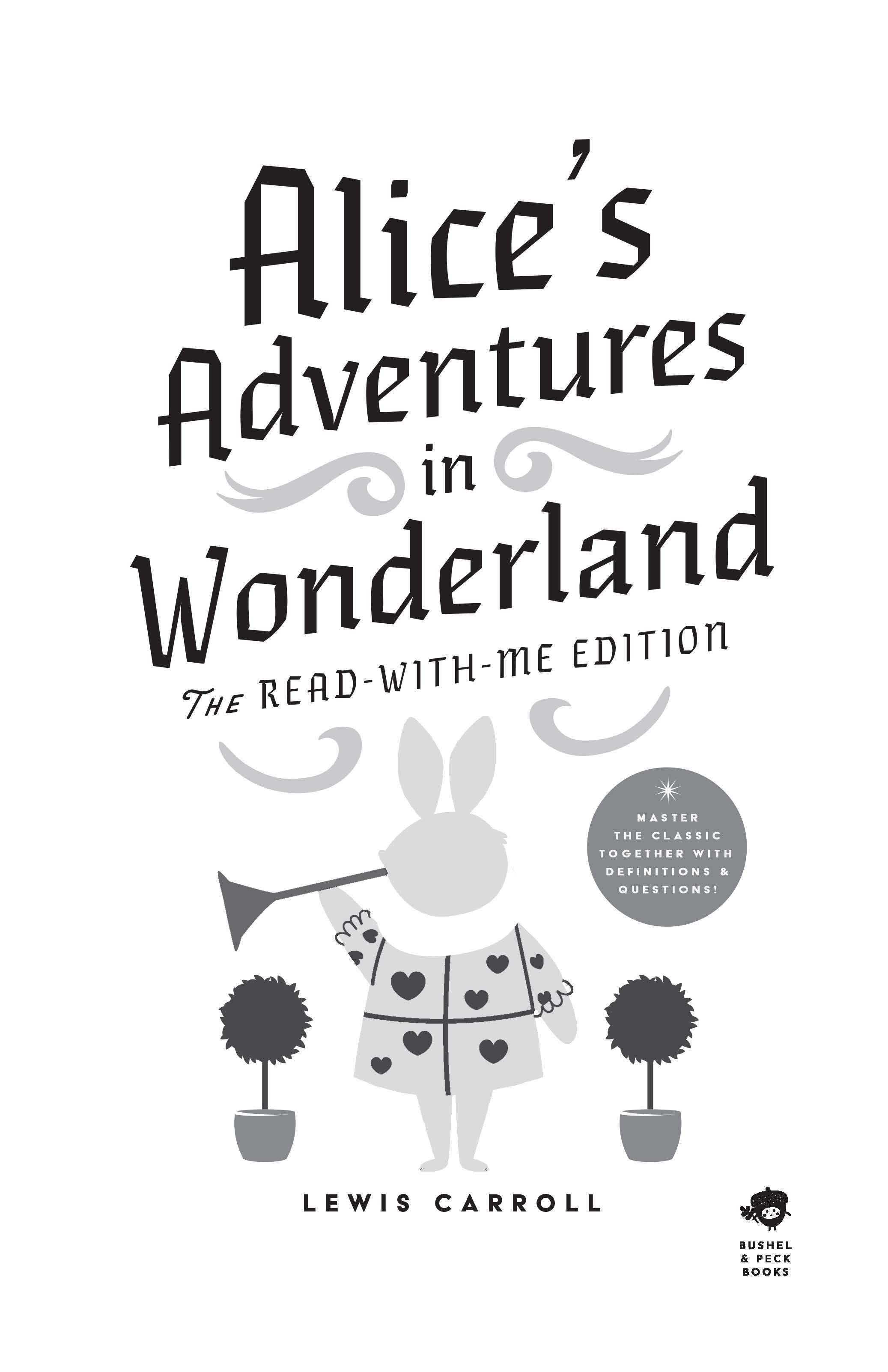 Alice's Adventures In Wonderland: The Read-with-me Edition
