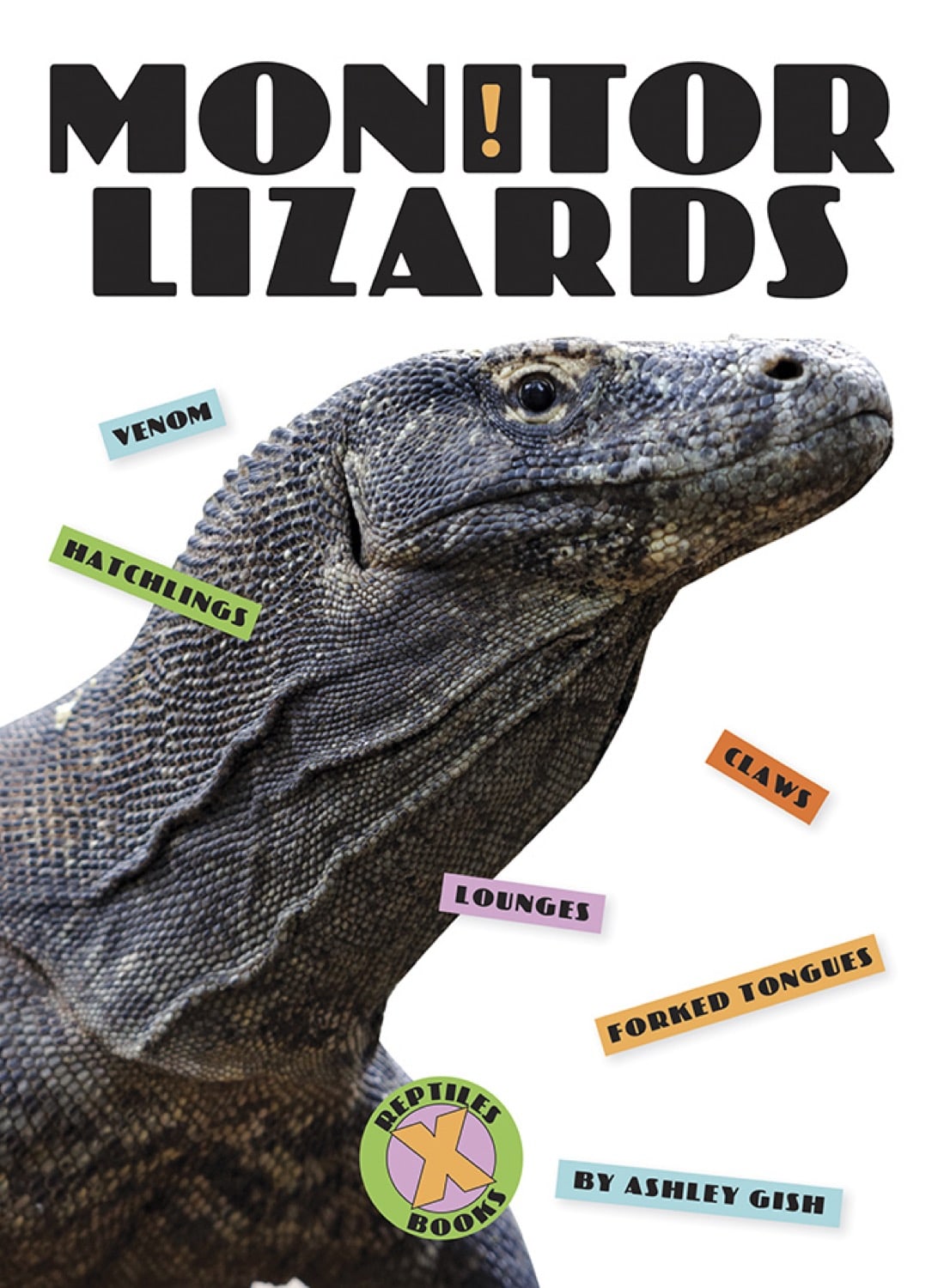 X-Books: Reptiles: Monitor Lizards by The Creative Company