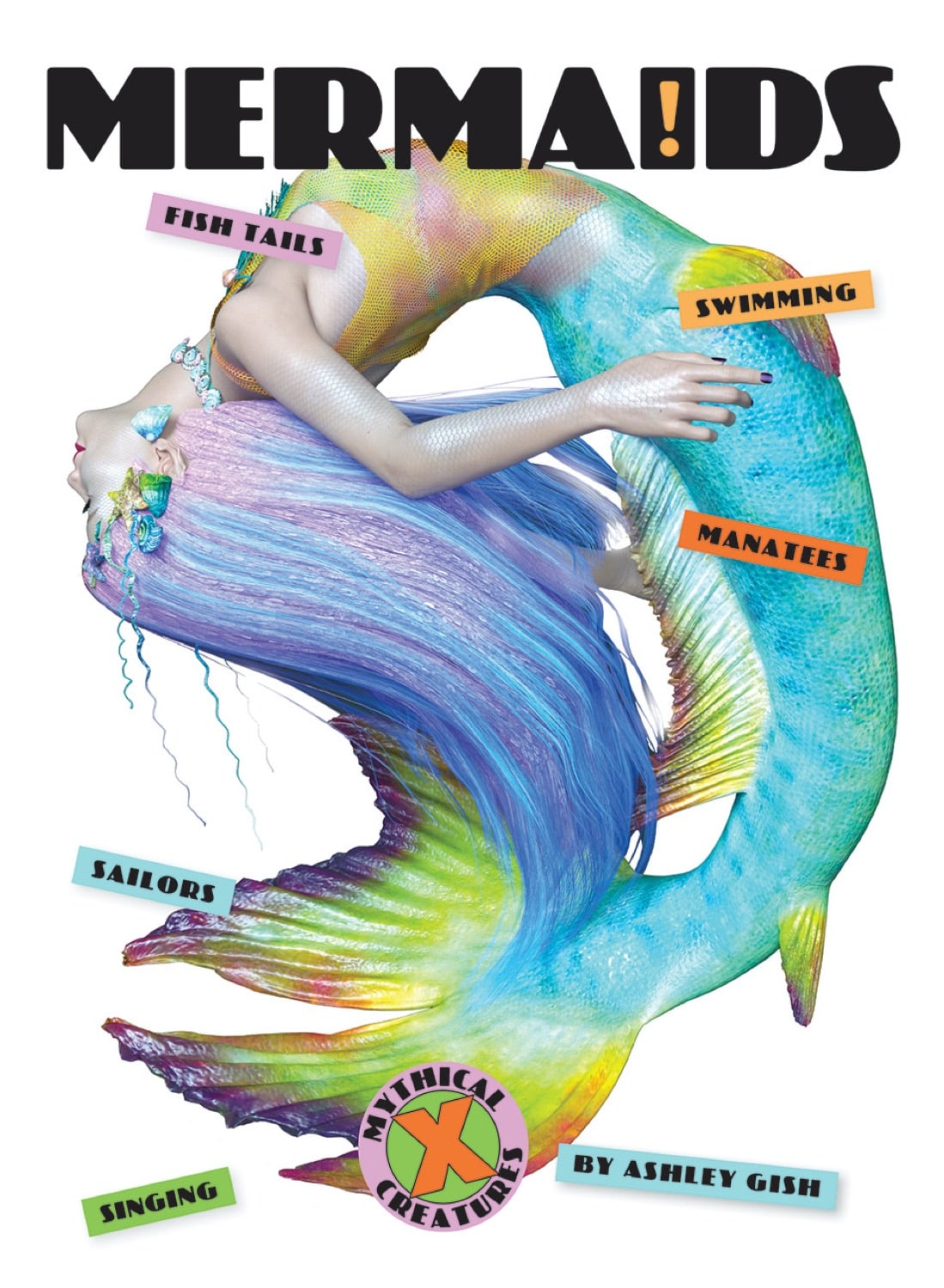 X-Books: Mythical Creatures: Mermaids by The Creative Company