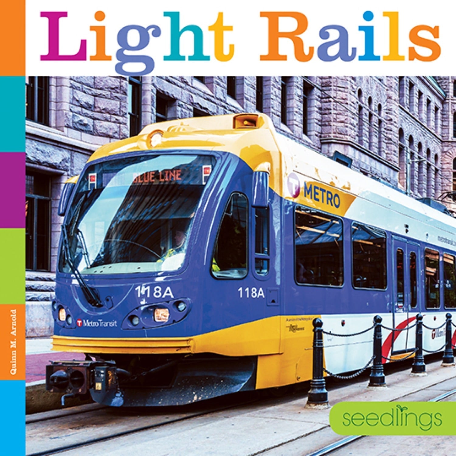 Seedlings: Light Rails by The Creative Company