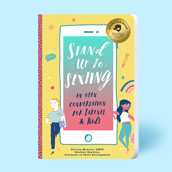 Stand Up To Sexting: An Open Conversation For Parents And Kids