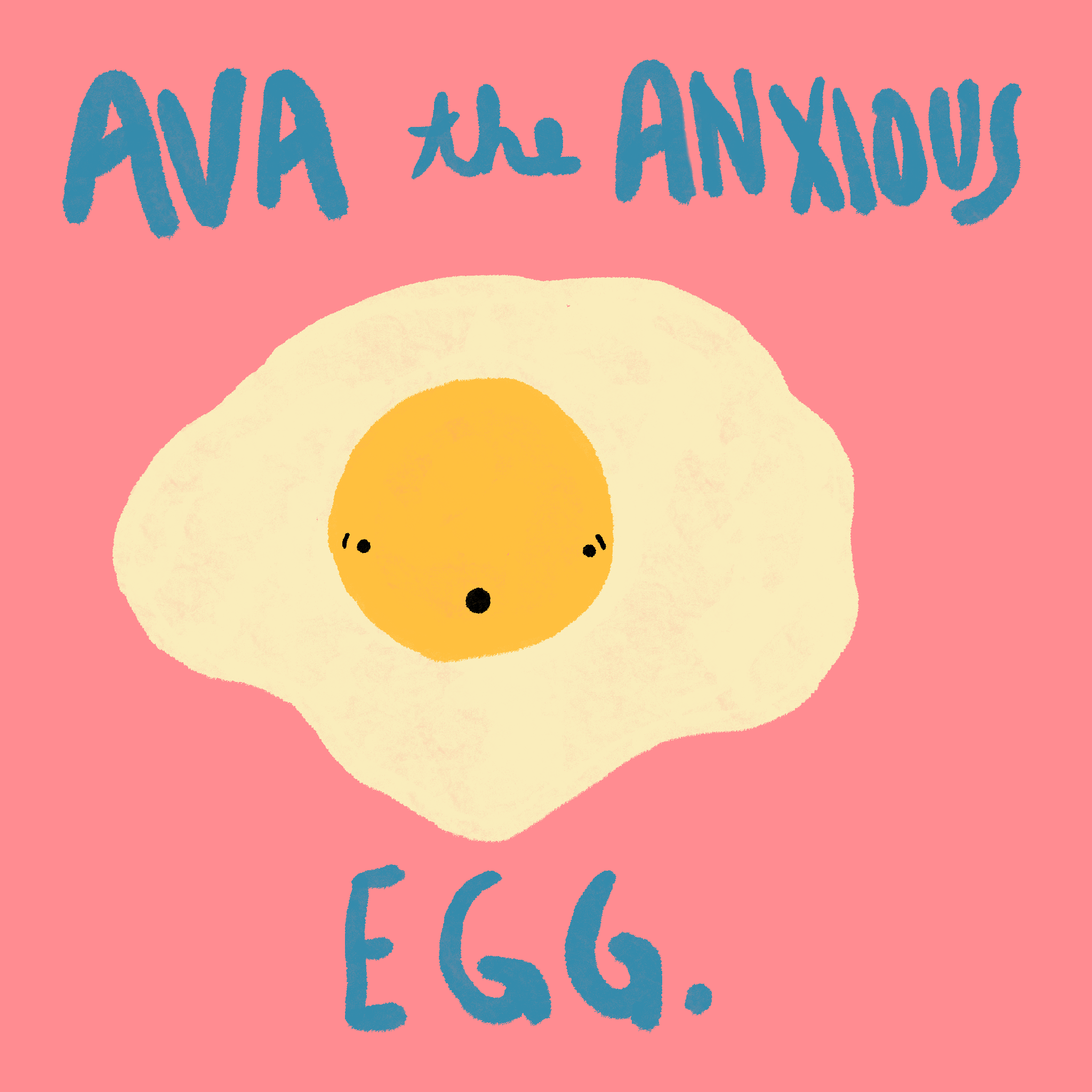 Ava The Anxious Egg
