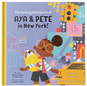 The Amazing Adventures Of Aya & Pete In New York! (hardcover)