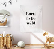 Born To Be Wild Tapestry, Wall Decor, Banner
