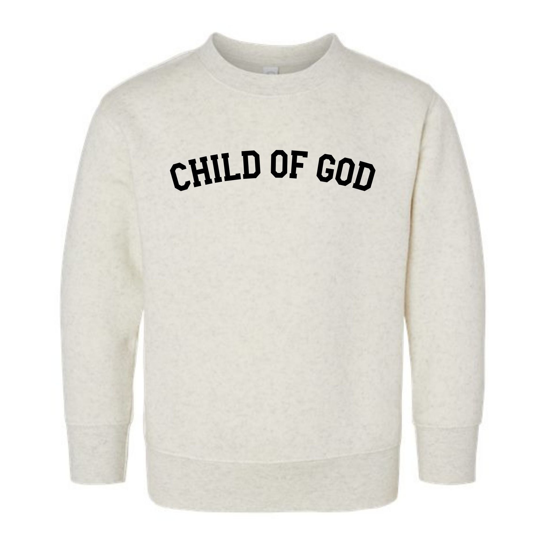 Child Of God 2 Sweatshirts
