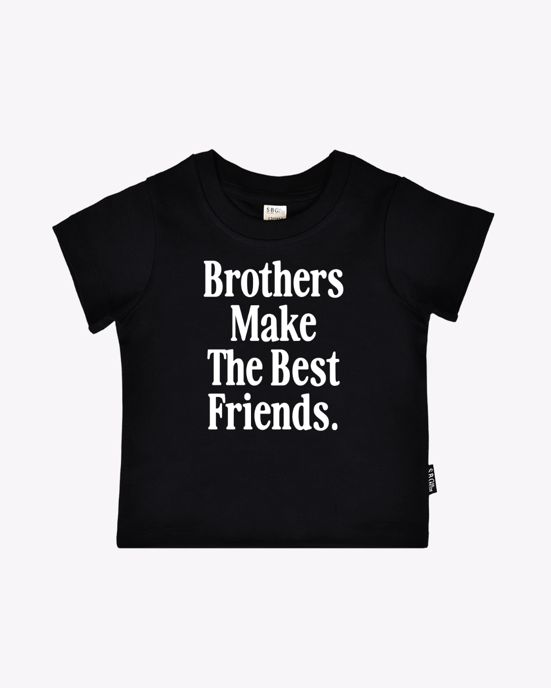 Brother Make The Best Friends