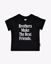 Brother Make The Best Friends