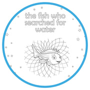 Printable Coloring Pages - The Fish Who Searched For Water