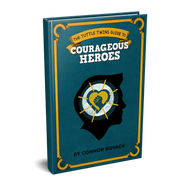 Guide To Courageous Heroes