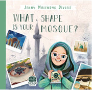 What Shape Is Your Mosque? | Islamic Children's Book