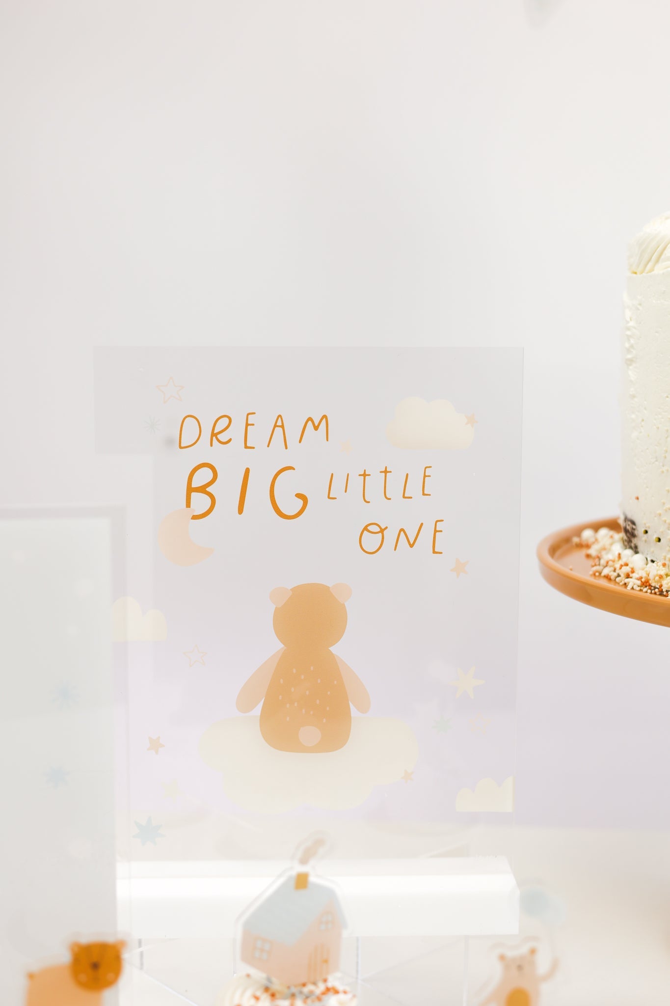 Dream Big Little One Acrylic Table Top Sign