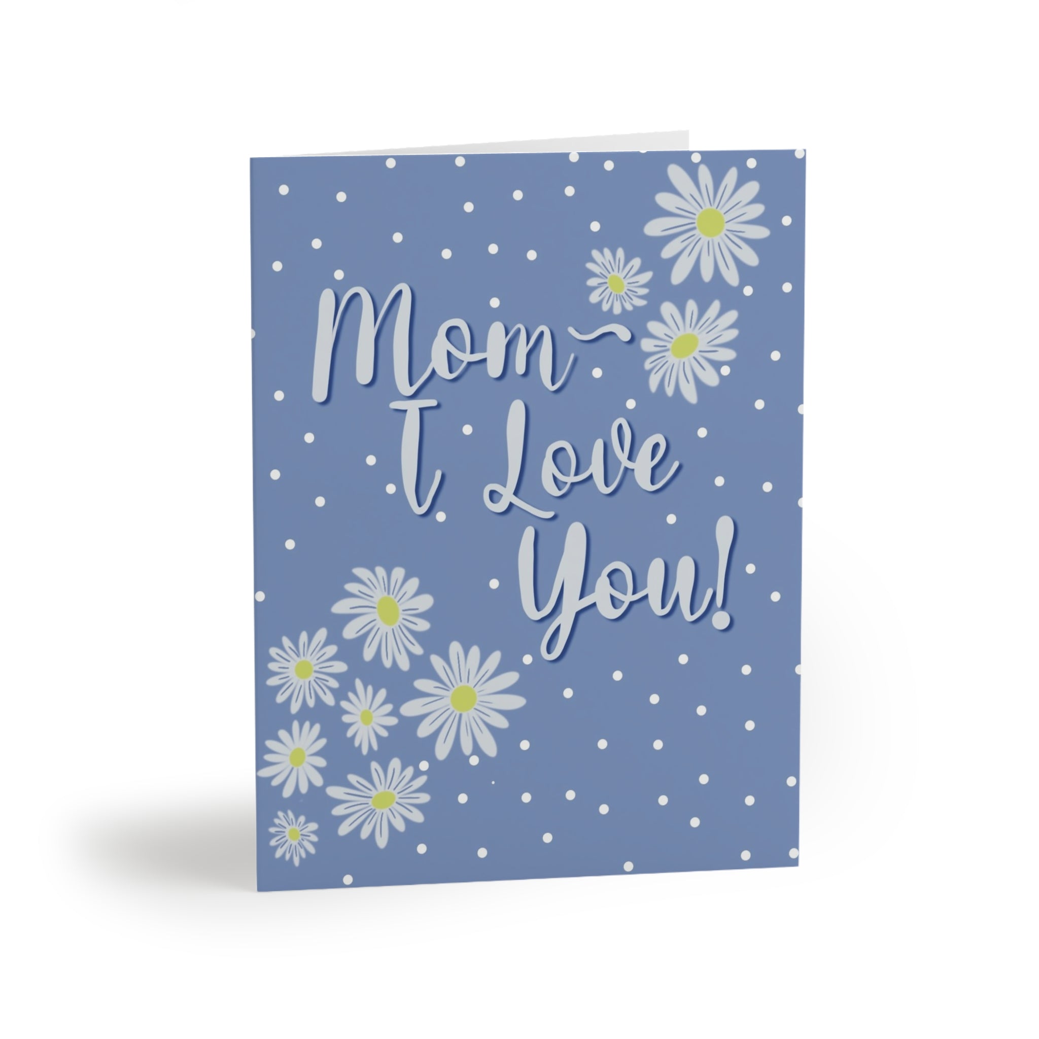 Blue Daisy Mother’s Day Card – Mom I Love You