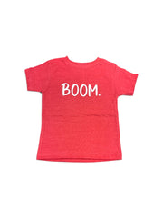 Boom. • 4th Of July • Toddler Tee