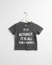 Actually, It Is All Fun + Games Tee