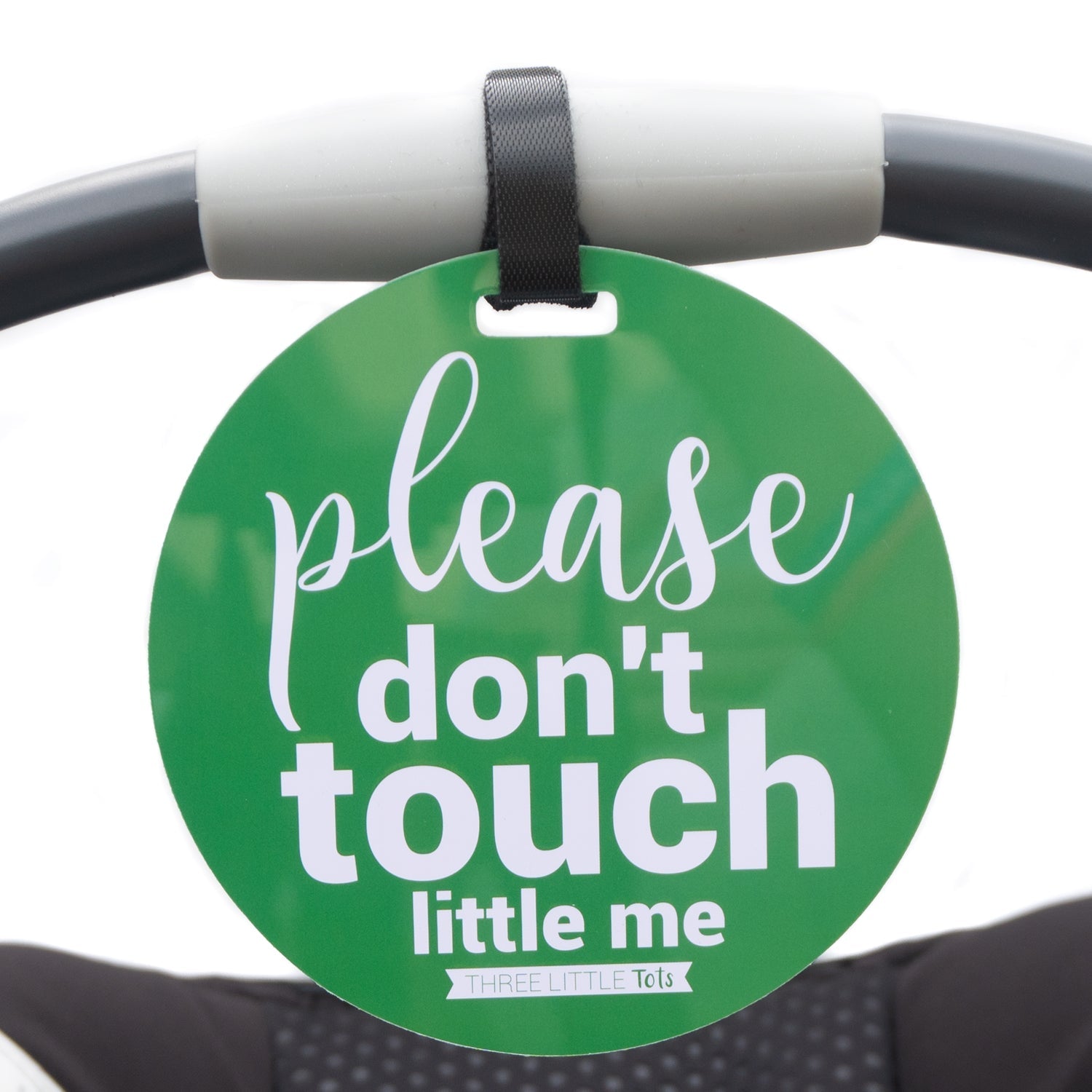Green Please Don't Touch Little Me Newborn Car Seat Sign Tag