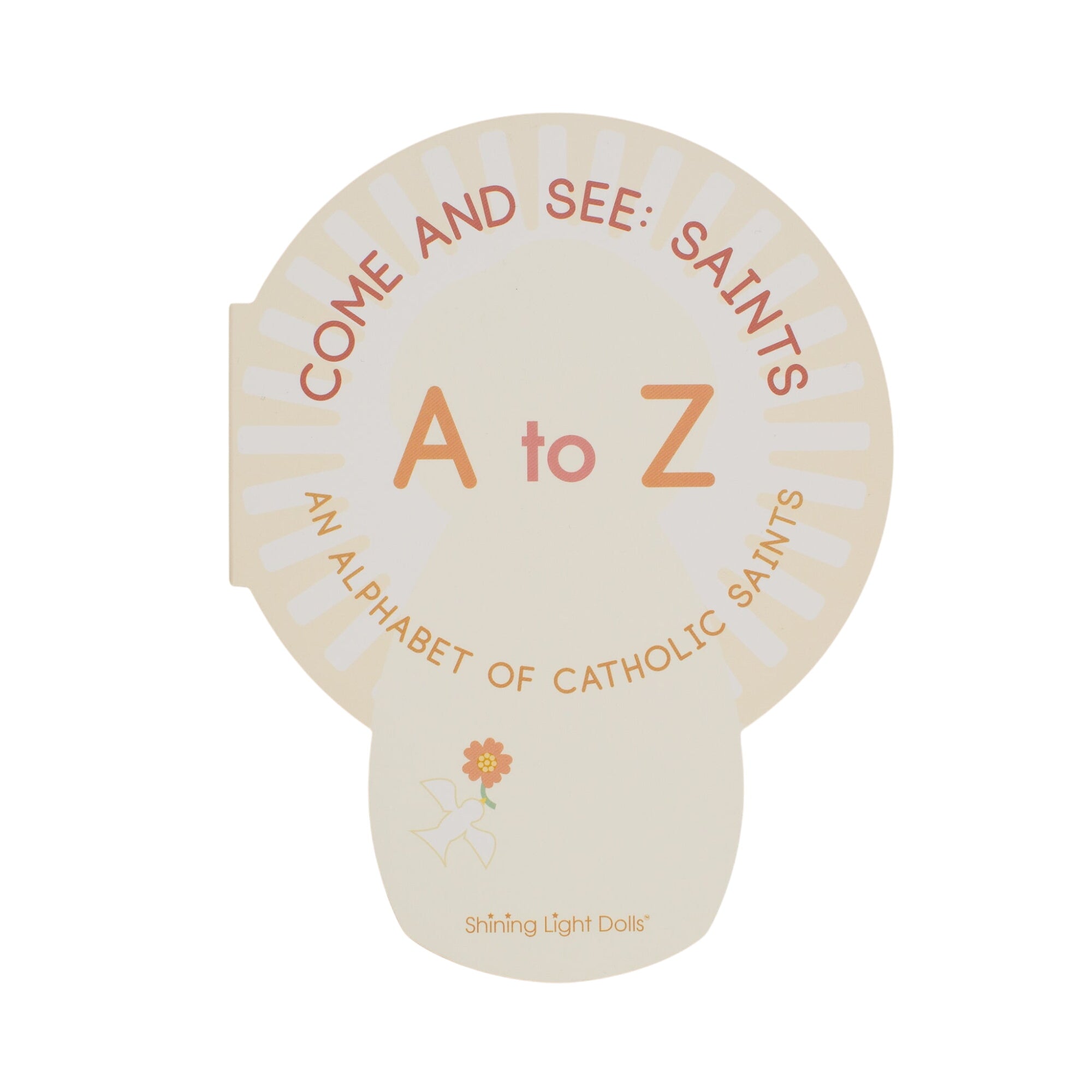 Come And See: Saints A To Z - An Alphabet Of Catholic Saints - Shaped Board Book