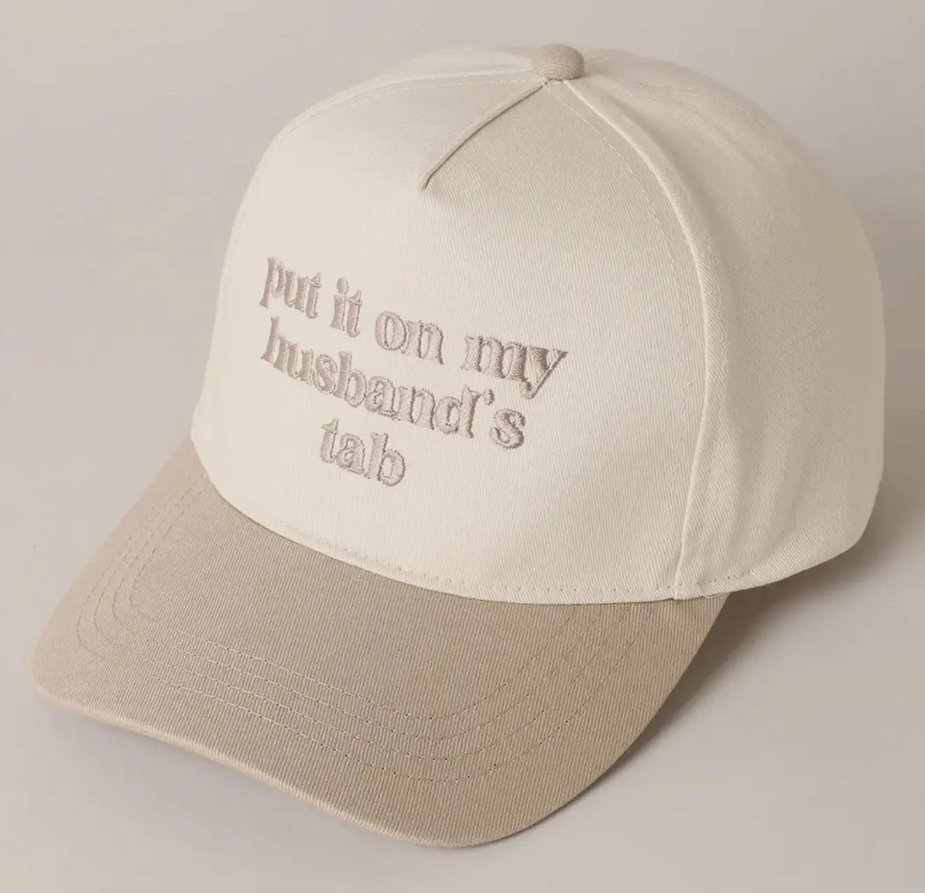 Put It On My Husband's Tab Embroidered Canvas Hat