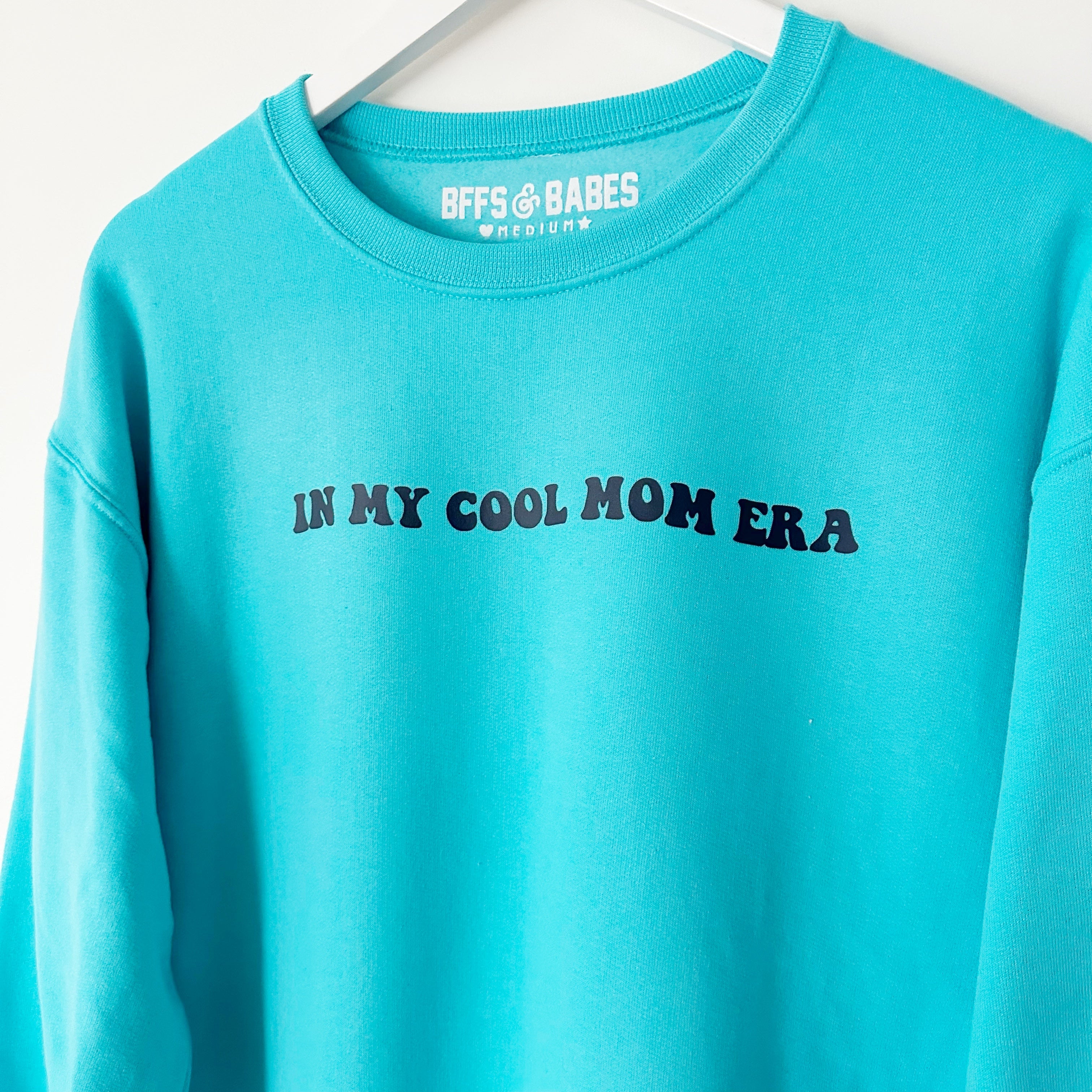 Cool Mom Era ♡ Turqouise Sweatshirt With Print