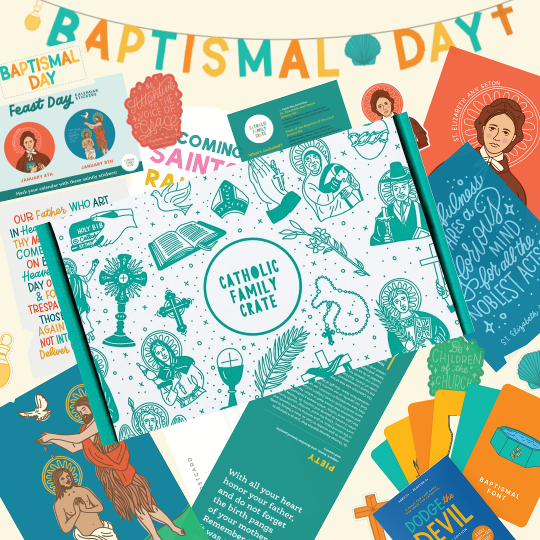 Baptism Of The Lord, St. Elizabeth Ann Seton & Baptism Anniversary Crate