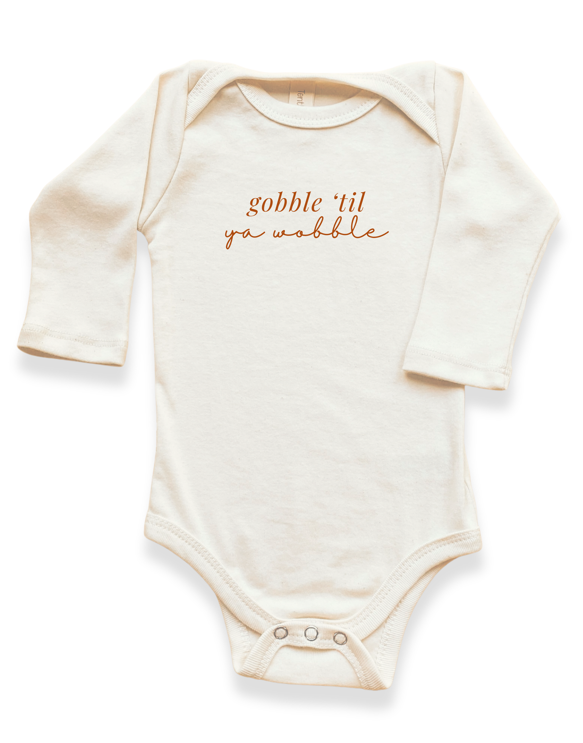 Gobble 'til Ya Wobble Organic Bodysuit Long Sleeve