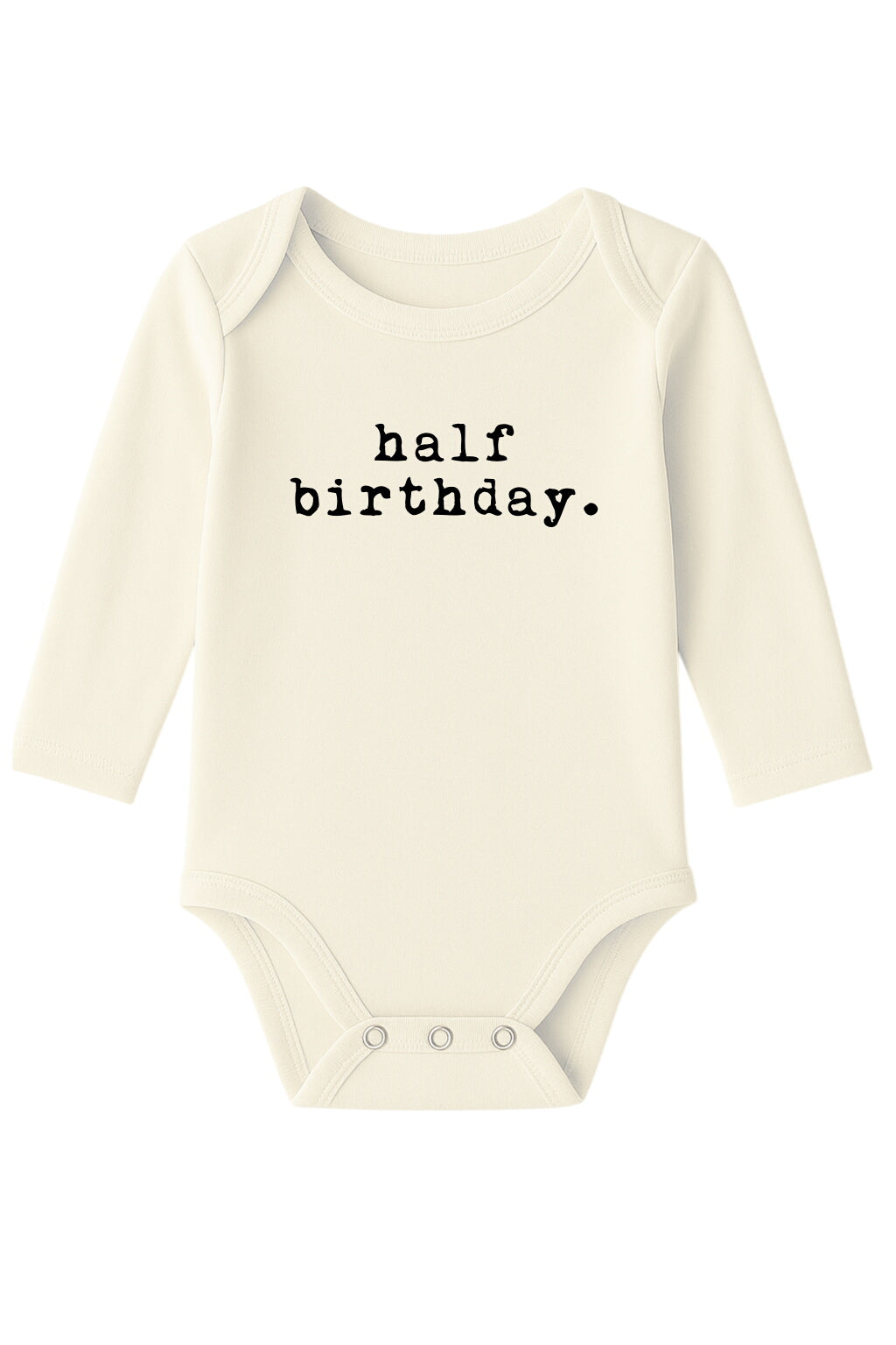 Half Birthday Organic Cotton Baby Bodysuit Long Sleeve