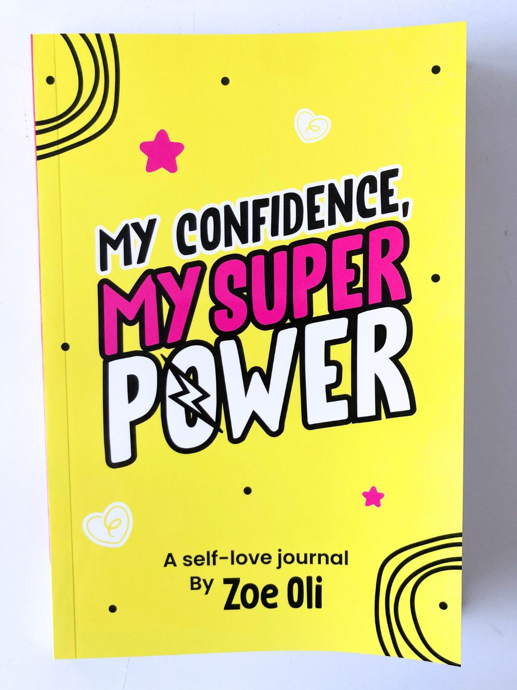 My Confidence, My Superpower: Self-love Journal By Zoe Oli