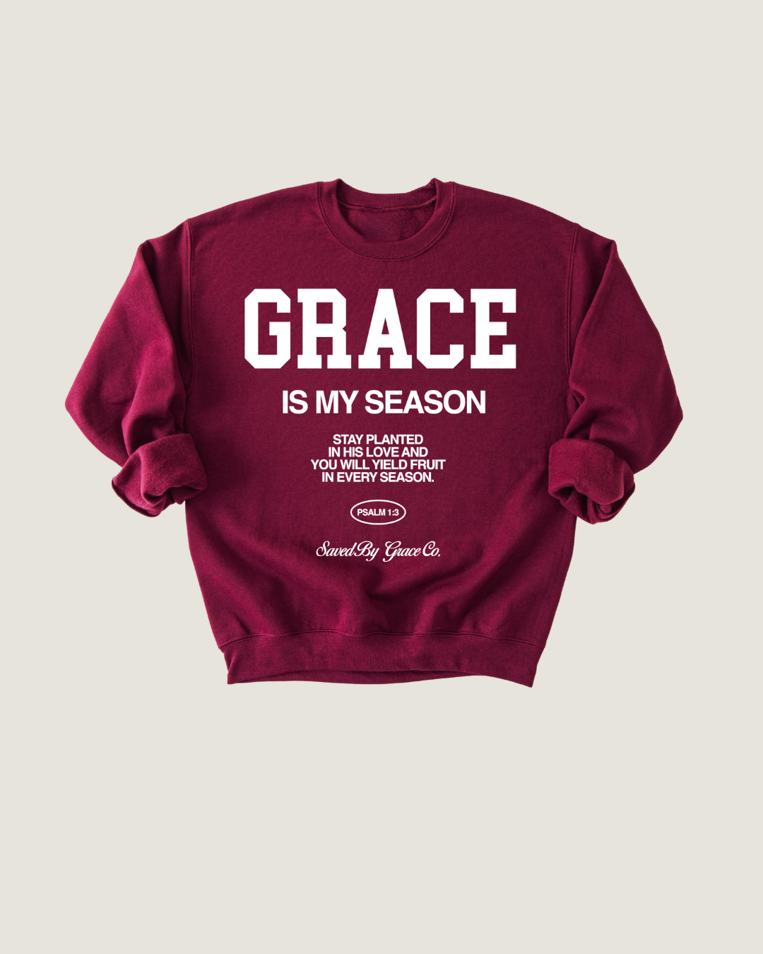 Grace Is My Season Psalm 1:3 Pullover