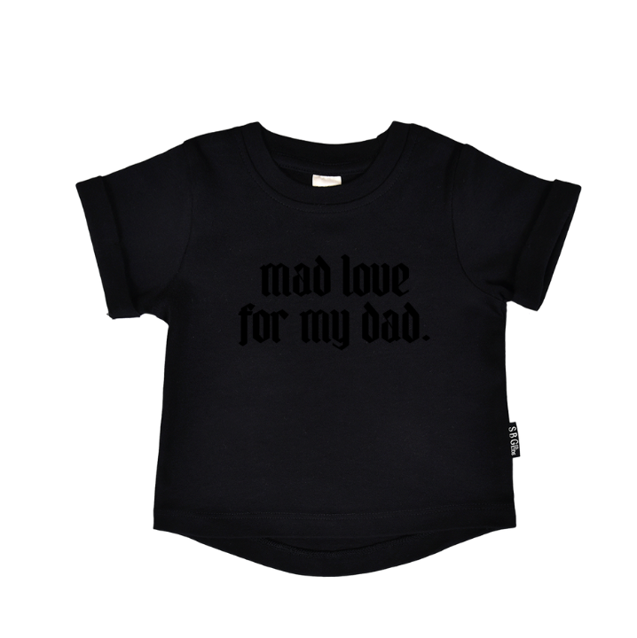 Mad Love For My Dad Round Hem Tee