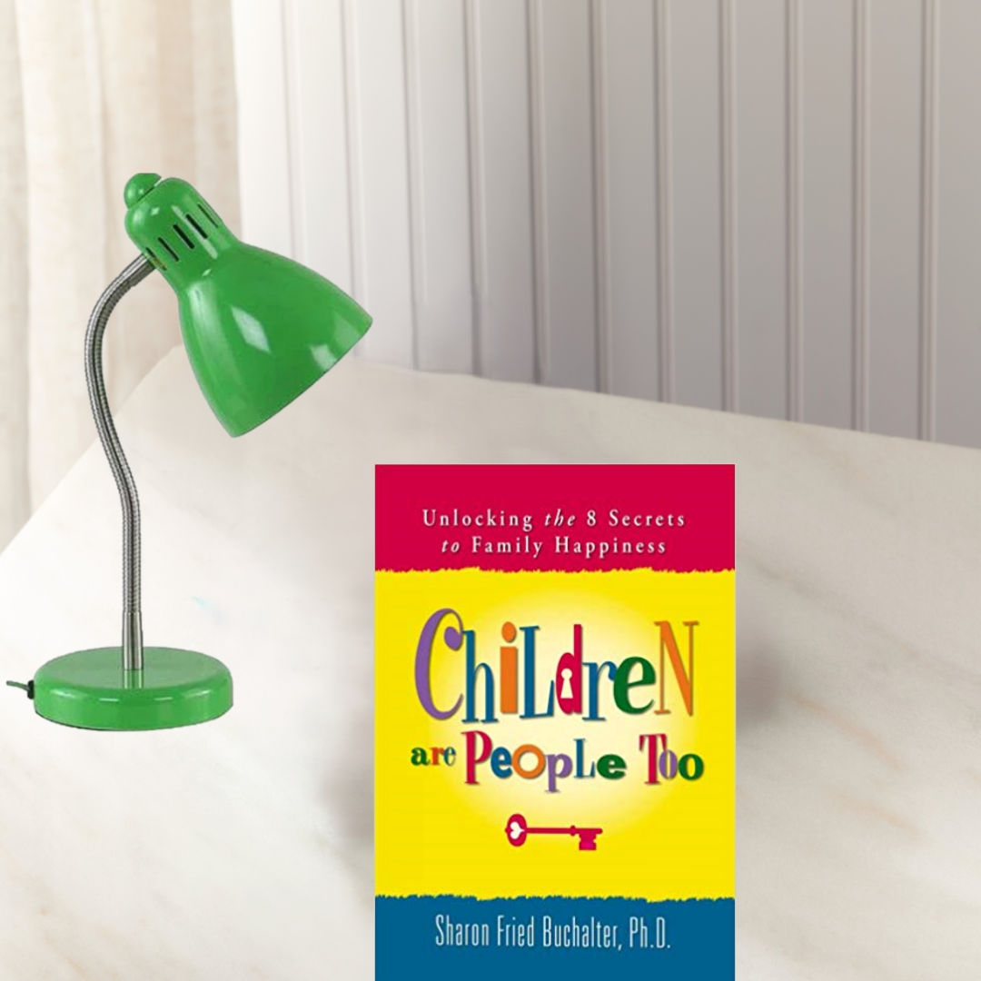 Children Are People Too - Unlocking The 8 Secrets To Family Happiness