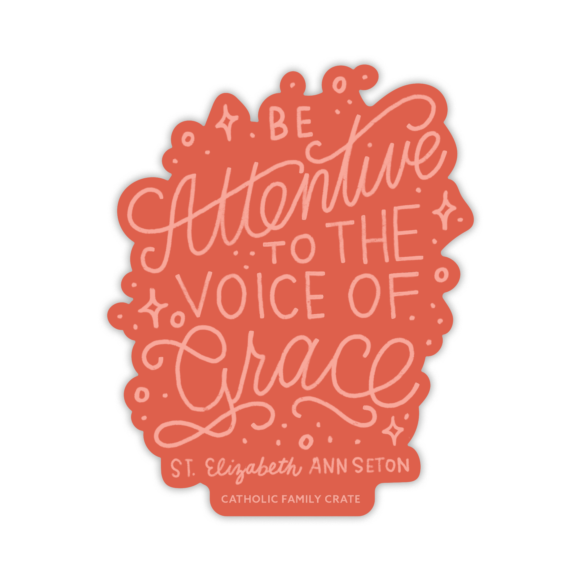 Be Attentive To The Voice Of Grace Sticker