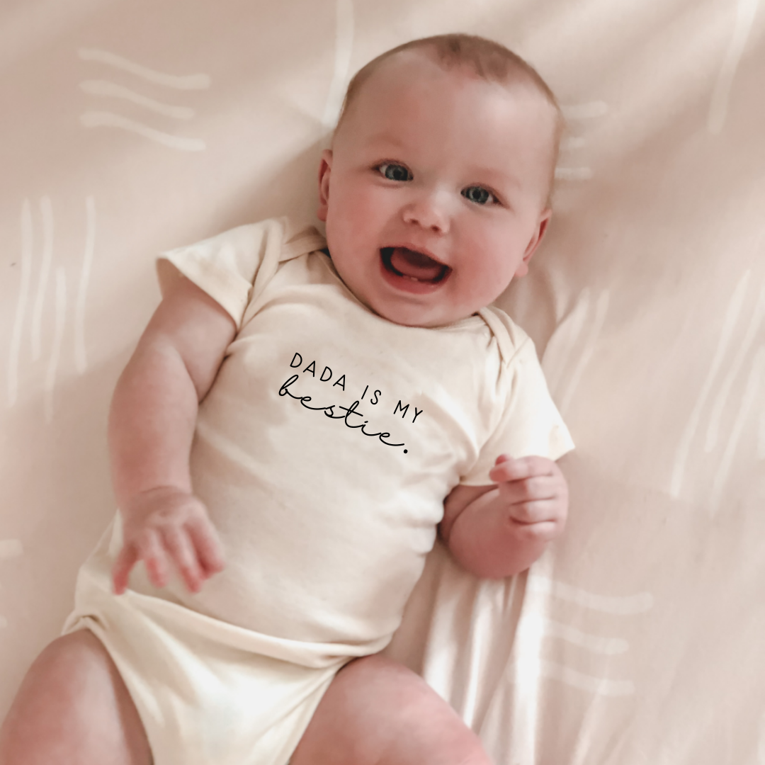 Short Sleeve Bodysuit | Dada Is My Bestie | Organic Cotton