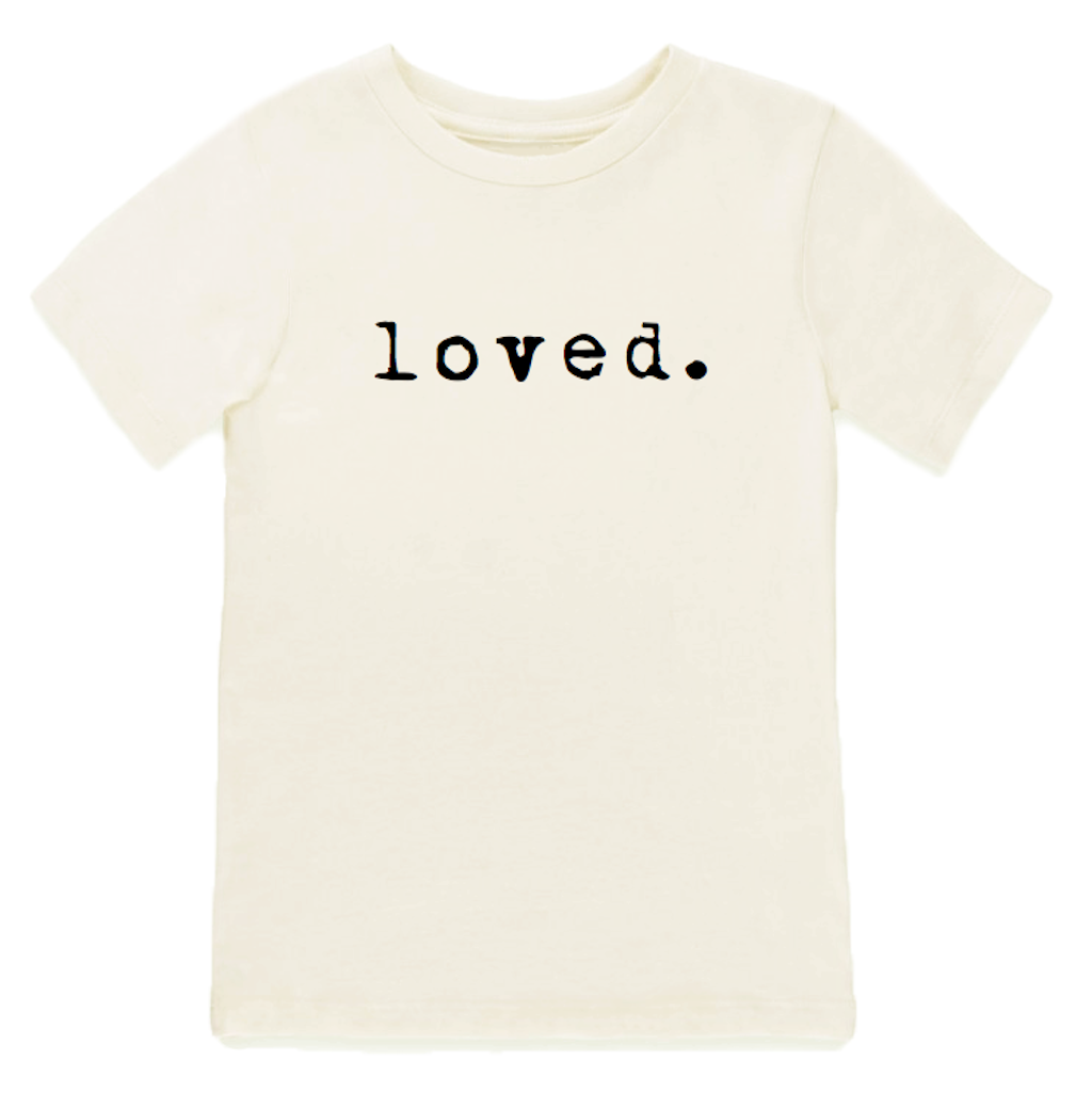 Loved - Organic Cotton Tee