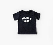 Mama's Dude - Collegiate Tee