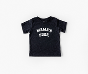 Mama's Dude - Collegiate Tee