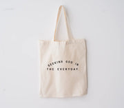 Seeking God In The Everyday Market Tote