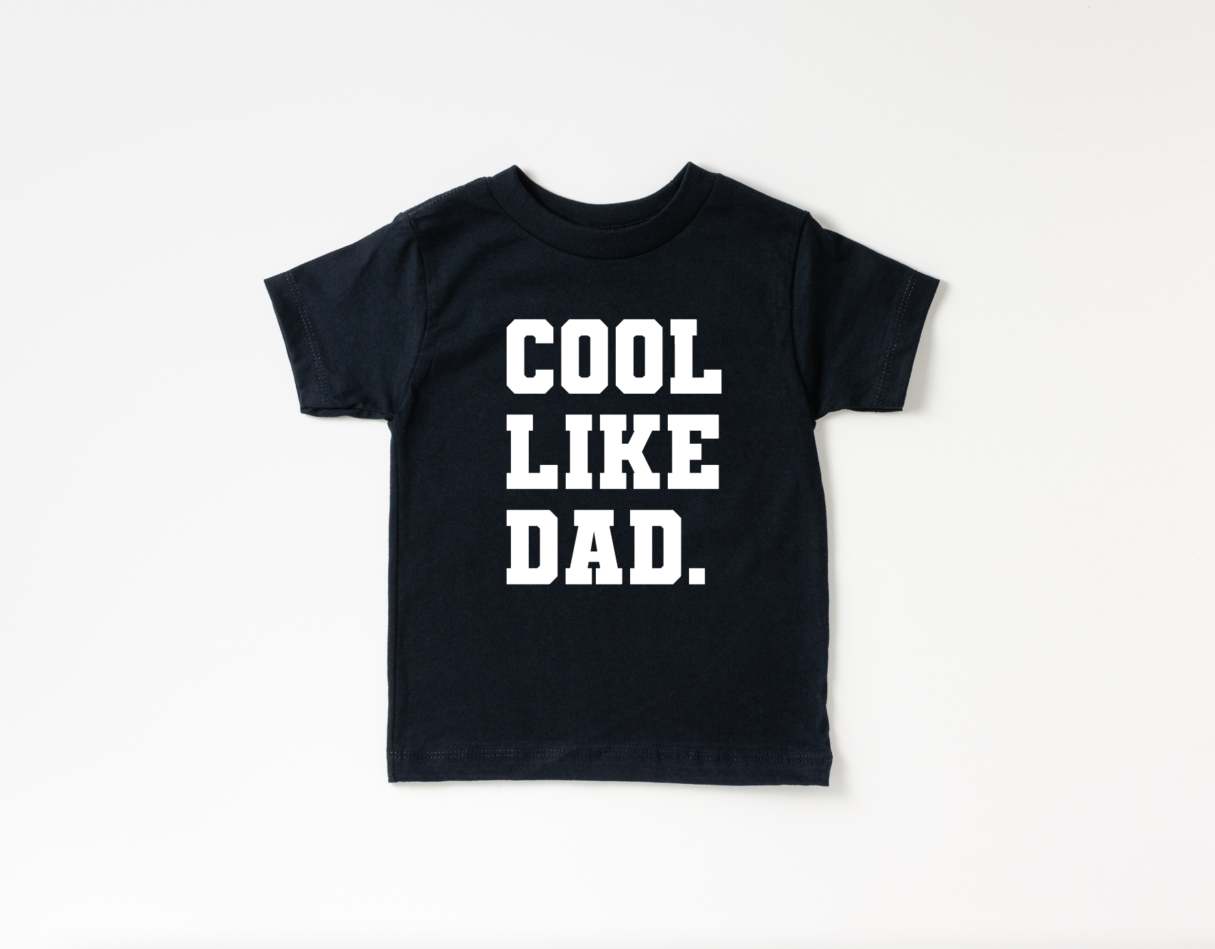 Cool Like Dad Tee