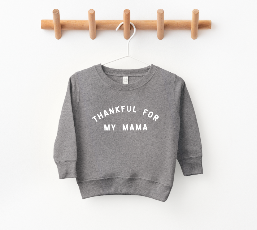 Thankful For My Mama Pullover