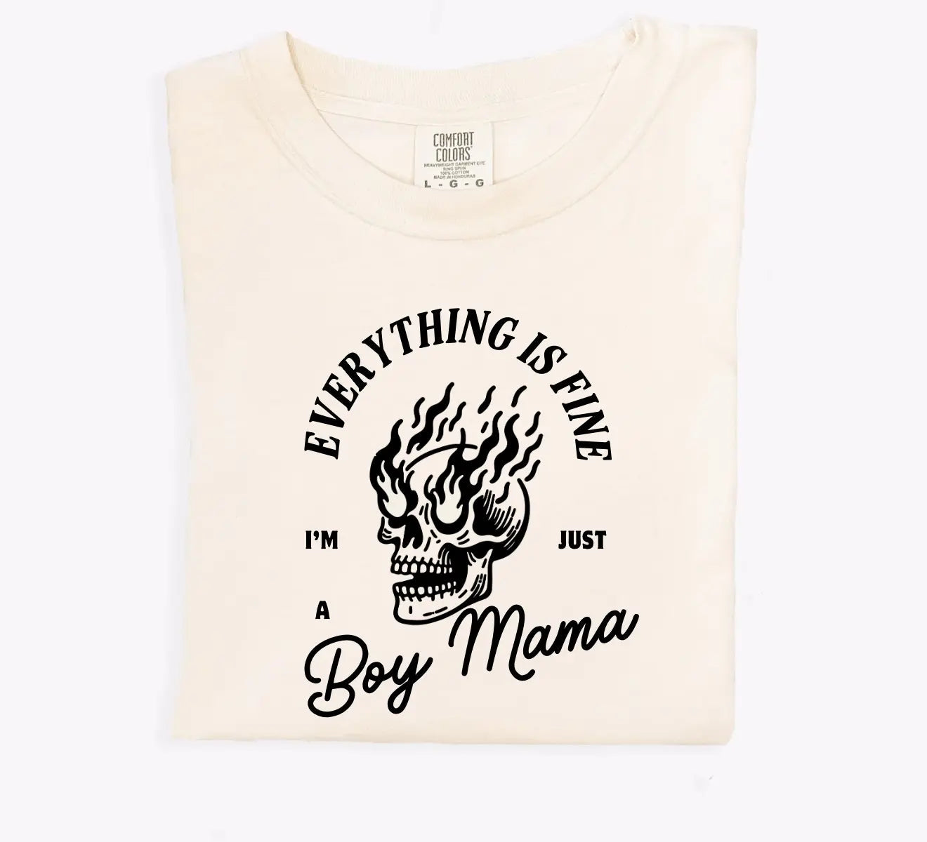 Everything's Fine, I'm Just A Boy Mama Tee Cream