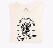 Everything's Fine, I'm Just A Boy Mama Tee Cream