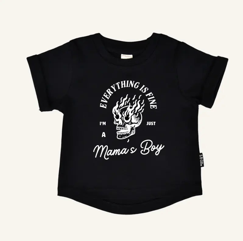 Everything's Fine, I'm Just A Mama's Boy (see Matching Mama Tee)
