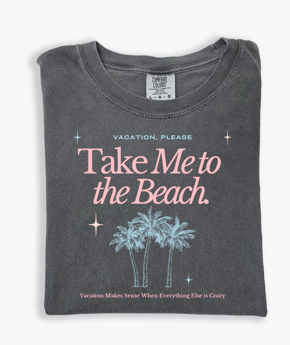 Take Me To The Beach Tee