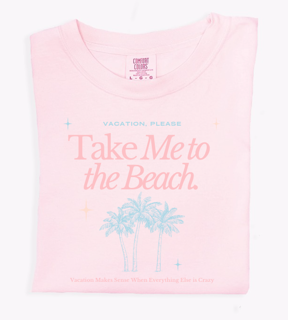 Take Me To The Beach Tee
