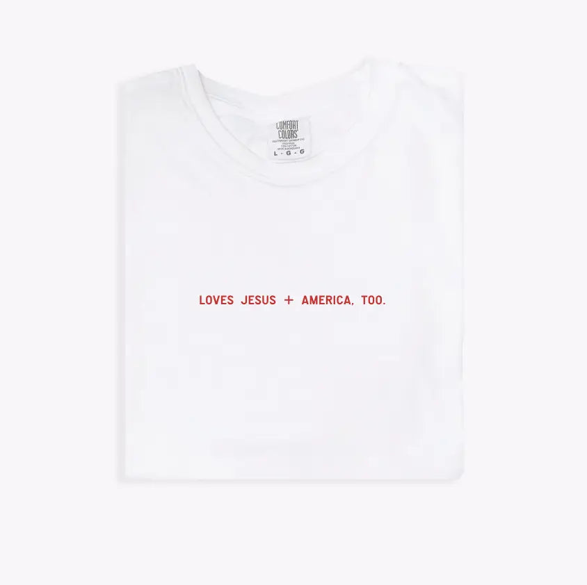 Loves Jesus + America, Too.