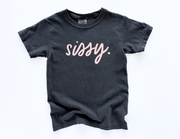 Sissy. Tee
