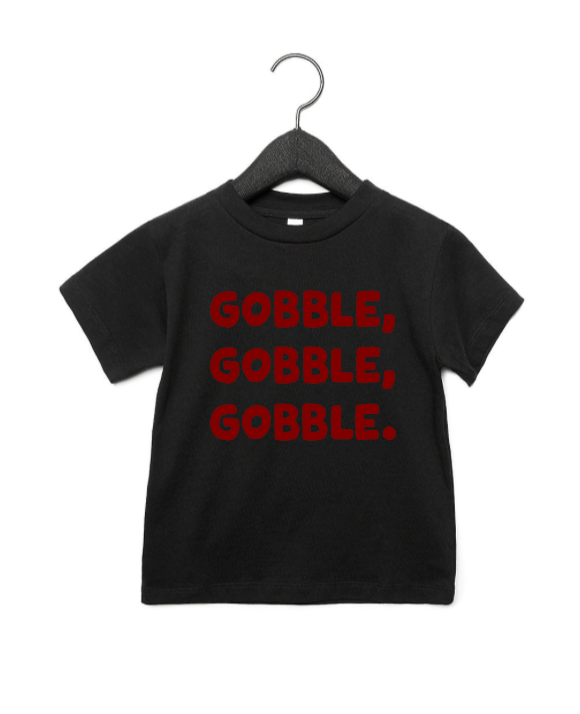 Gobble, Gobble, Gobble! Tee & Sweatshirt