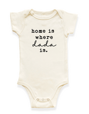 Home Is Where Dada Is Organic Cotton Baby Bodysuit Short Sleeve