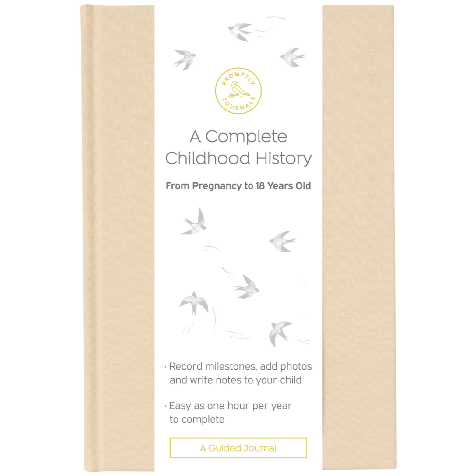 A Complete Childhood History: From Pregnancy to 18 Years Old (Sand Brown, Linen) by Promptly Journals